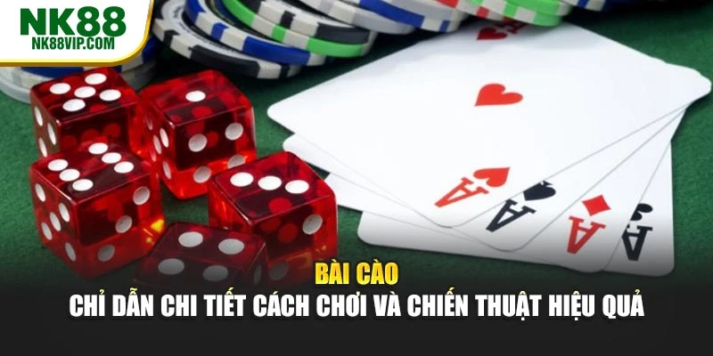 Bài Cào – Chỉ Dẫn Chi Tiết Cách Chơi Và Chiến Thuật Hiệu Quả