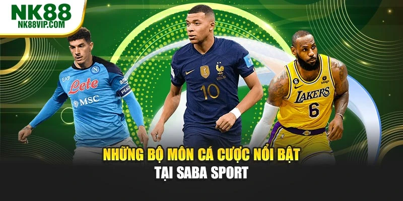 Những bộ môn cá cược nổi bật tại SABA SPORT