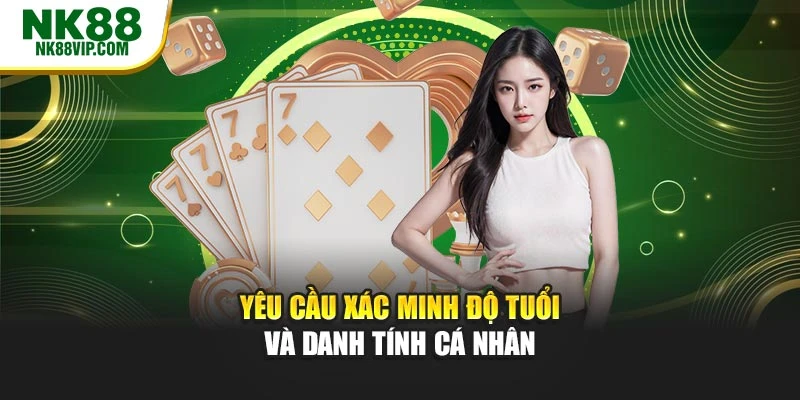 Yêu cầu xác minh độ tuổi và danh tính cá nhân